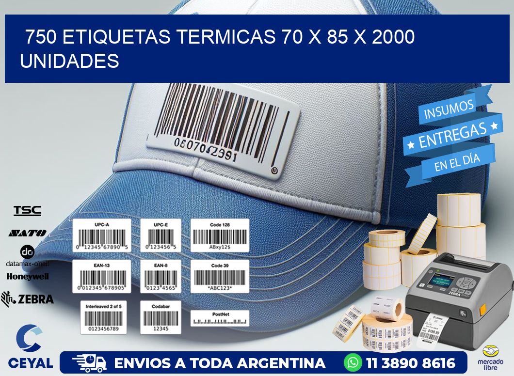 750 ETIQUETAS TERMICAS 70 x 85 X 2000 UNIDADES