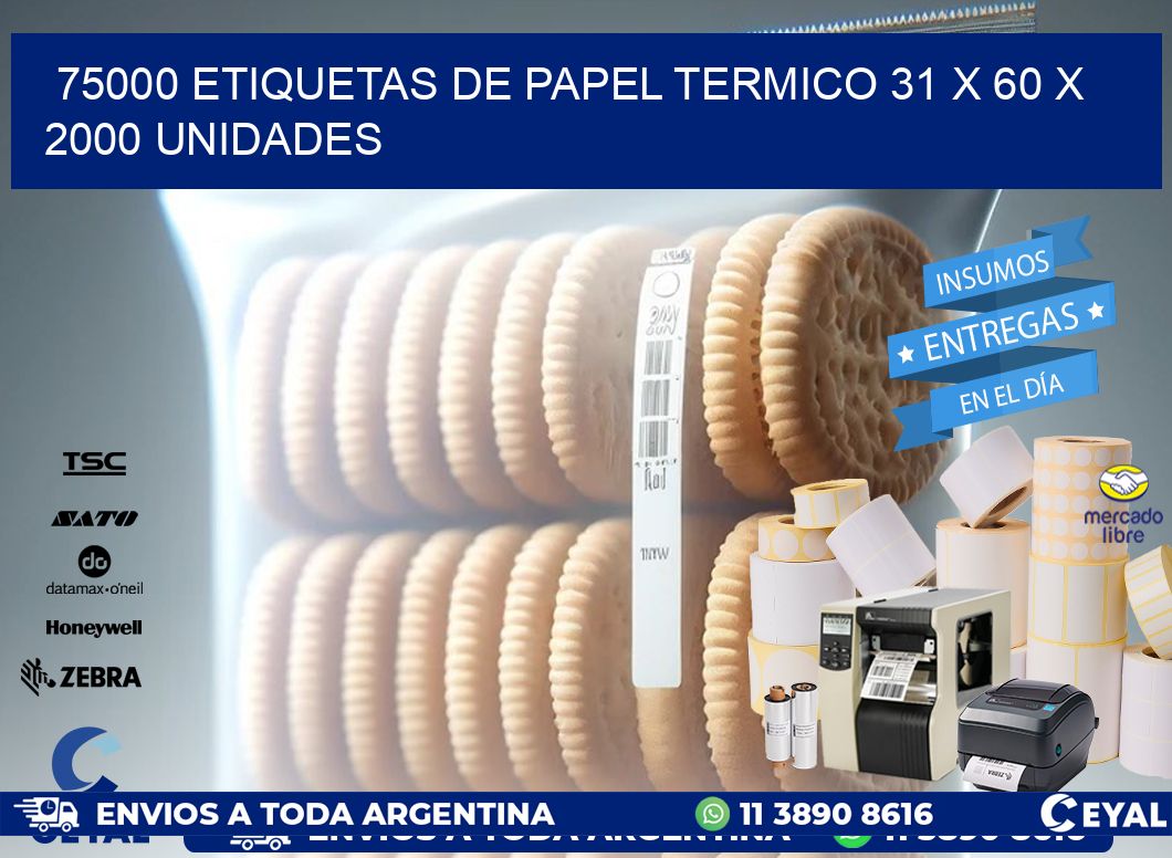 75000 ETIQUETAS DE PAPEL TERMICO 31 x 60 X 2000 UNIDADES