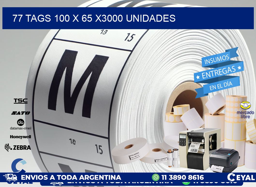 77 TAGS 100 x 65 X3000 UNIDADES