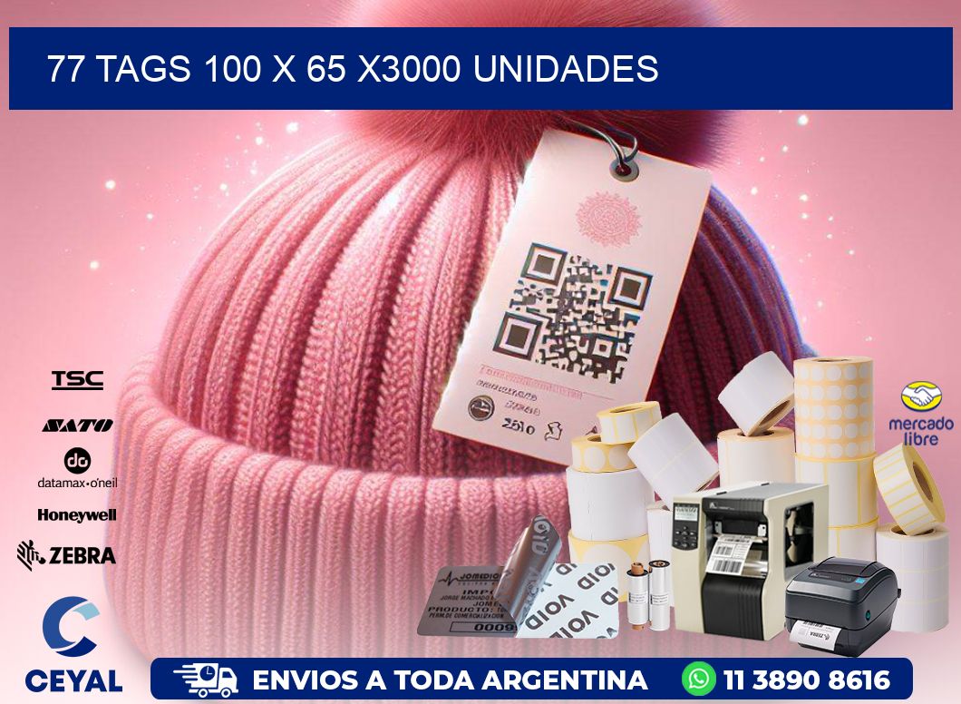 77 TAGS 100 x 65 X3000 UNIDADES