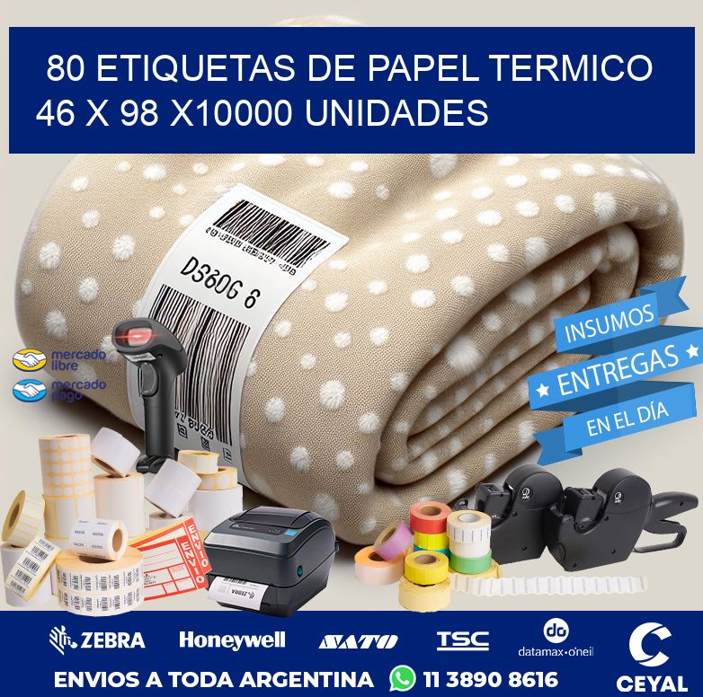 80 ETIQUETAS DE PAPEL TERMICO 46 x 98 X10000 UNIDADES