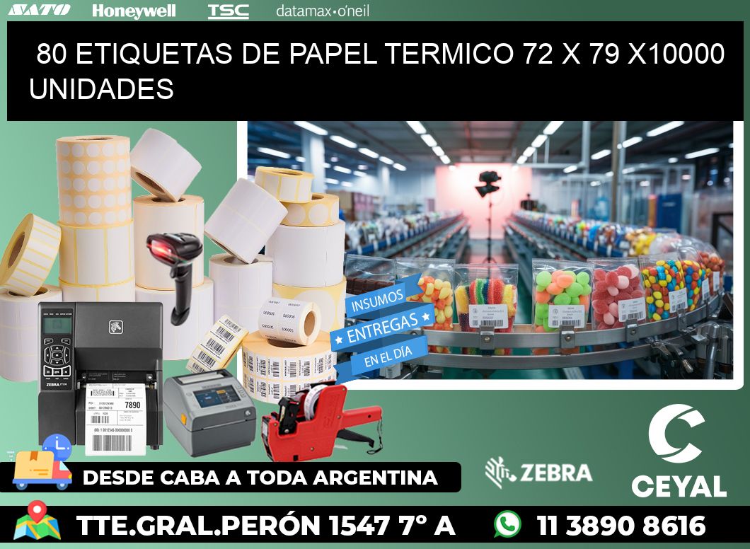 80 ETIQUETAS DE PAPEL TERMICO 72 x 79 X10000 UNIDADES