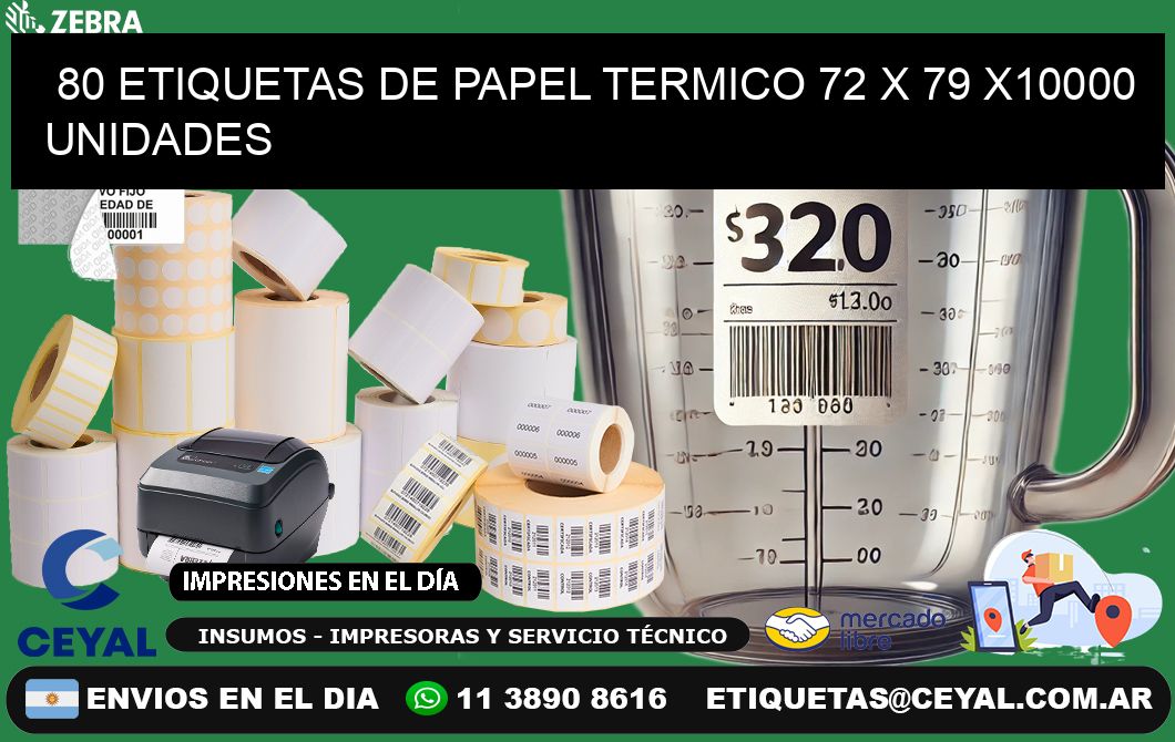 80 ETIQUETAS DE PAPEL TERMICO 72 x 79 X10000 UNIDADES