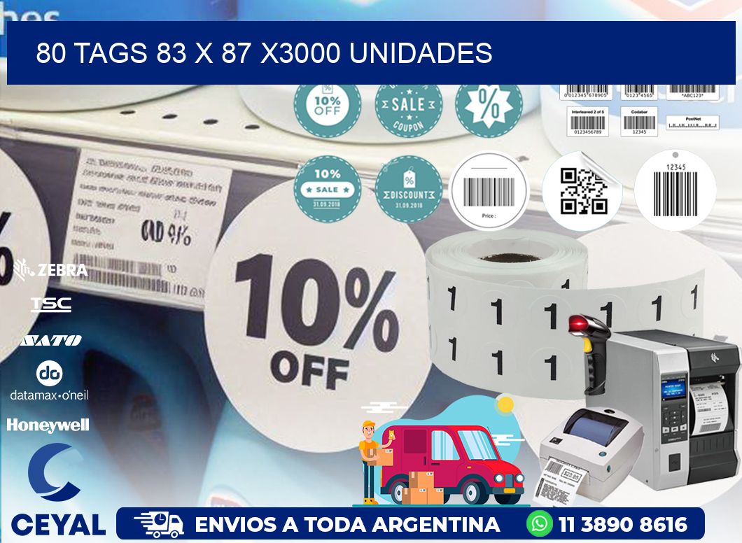 80 TAGS 83 x 87 X3000 UNIDADES