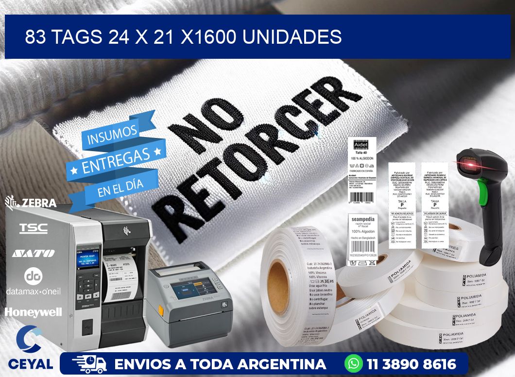 83 TAGS 24 x 21 X1600 UNIDADES