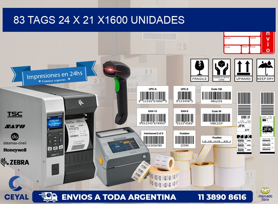 83 TAGS 24 x 21 X1600 UNIDADES