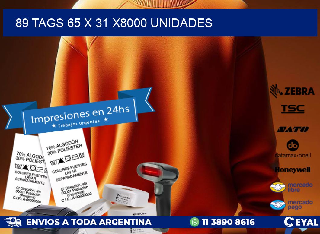 89 TAGS 65 x 31 X8000 UNIDADES