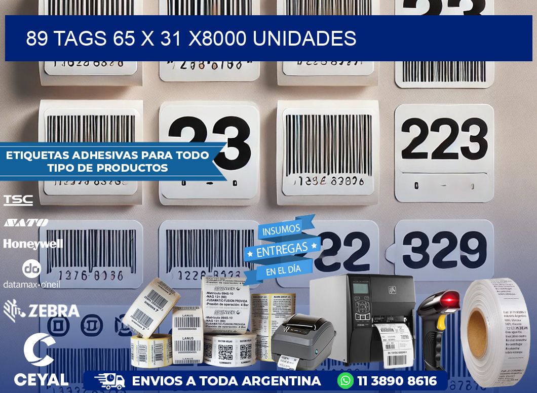 89 TAGS 65 x 31 X8000 UNIDADES