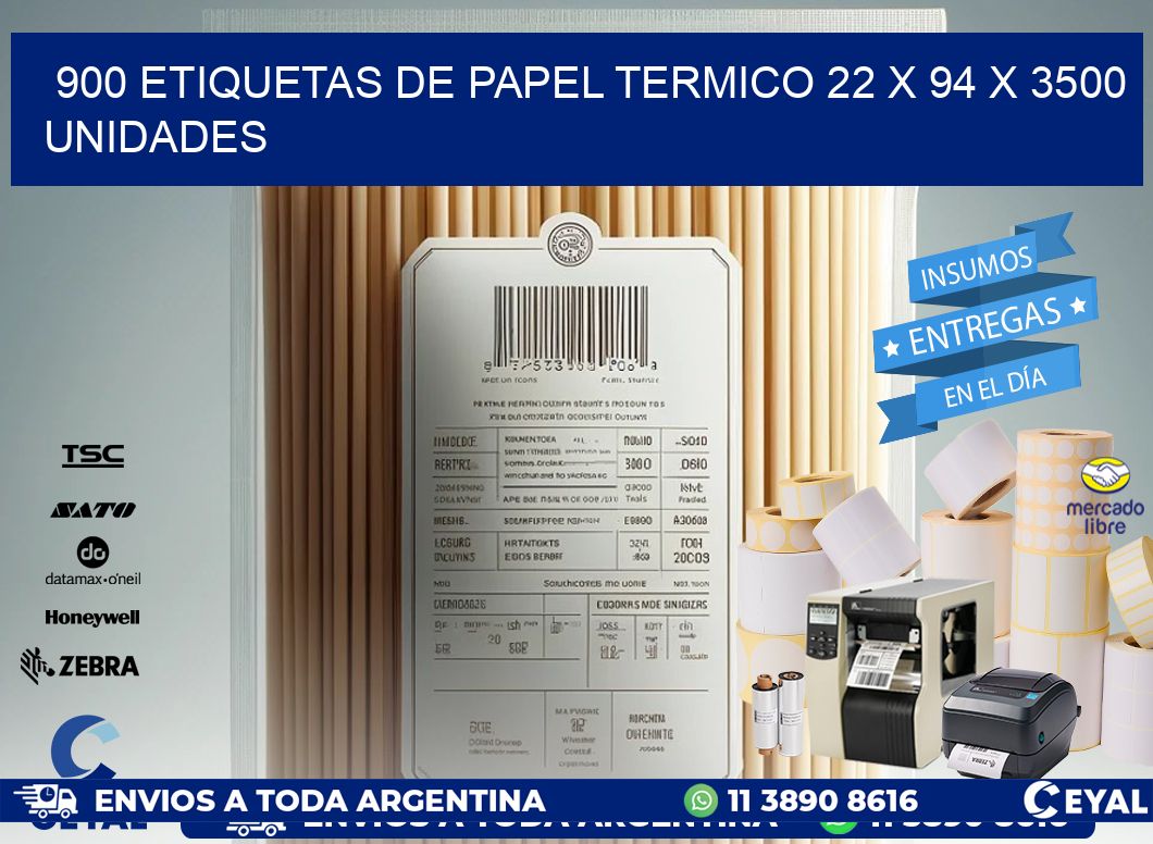 900 ETIQUETAS DE PAPEL TERMICO 22 x 94 X 3500 UNIDADES