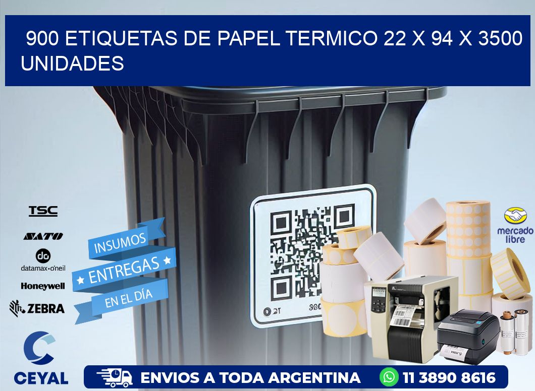 900 ETIQUETAS DE PAPEL TERMICO 22 x 94 X 3500 UNIDADES