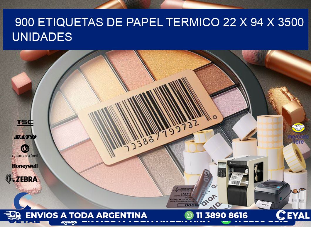 900 ETIQUETAS DE PAPEL TERMICO 22 x 94 X 3500 UNIDADES