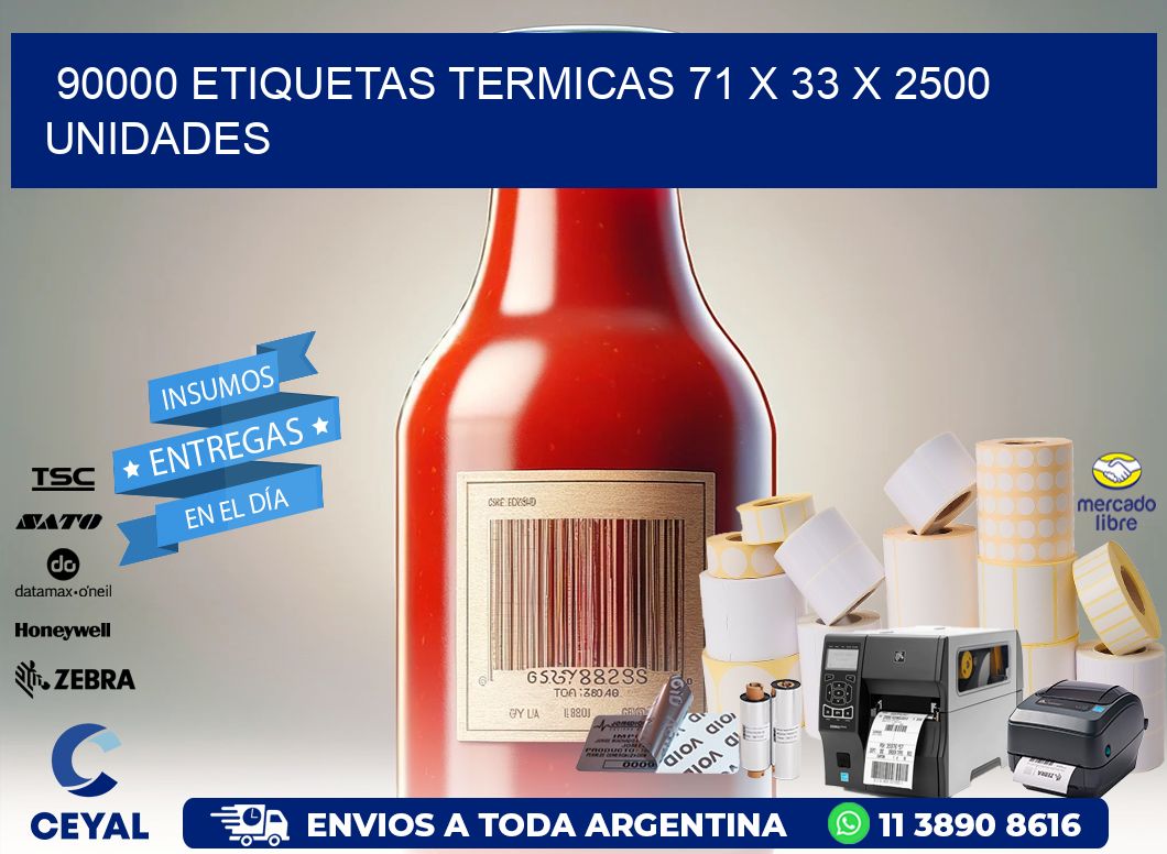 90000 ETIQUETAS TERMICAS 71 x 33 X 2500 UNIDADES