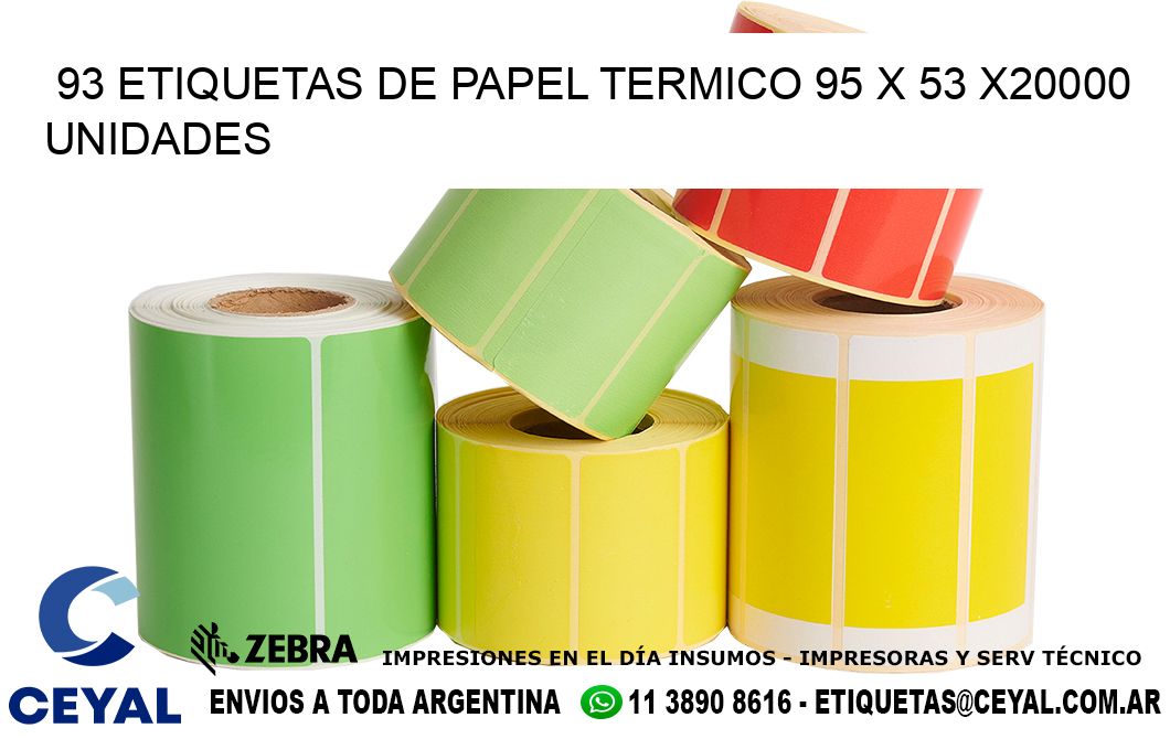 93 ETIQUETAS DE PAPEL TERMICO 95 x 53 X20000 UNIDADES