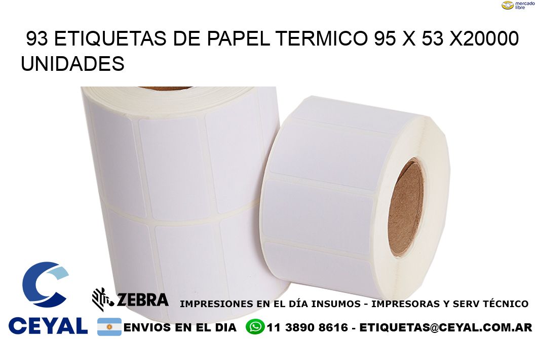 93 ETIQUETAS DE PAPEL TERMICO 95 x 53 X20000 UNIDADES