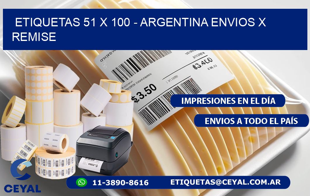 ETIQUETAS 51 x 100 - ARGENTINA ENVIOS X REMISE