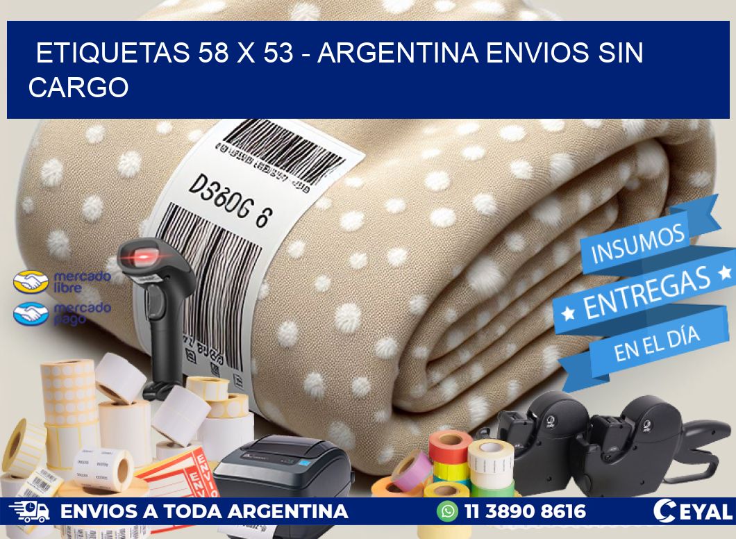 ETIQUETAS 58 x 53 - ARGENTINA ENVIOS SIN CARGO