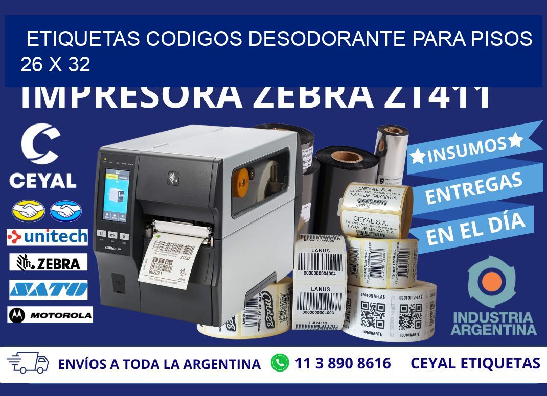 ETIQUETAS CODIGOS DESODORANTE PARA PISOS 26 x 32