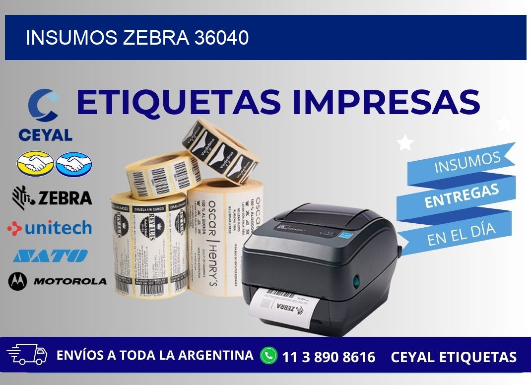 INSUMOS ZEBRA 36040