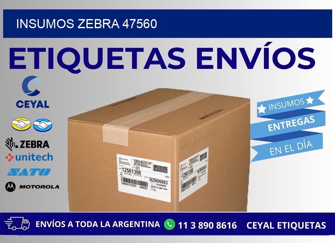 INSUMOS ZEBRA 47560