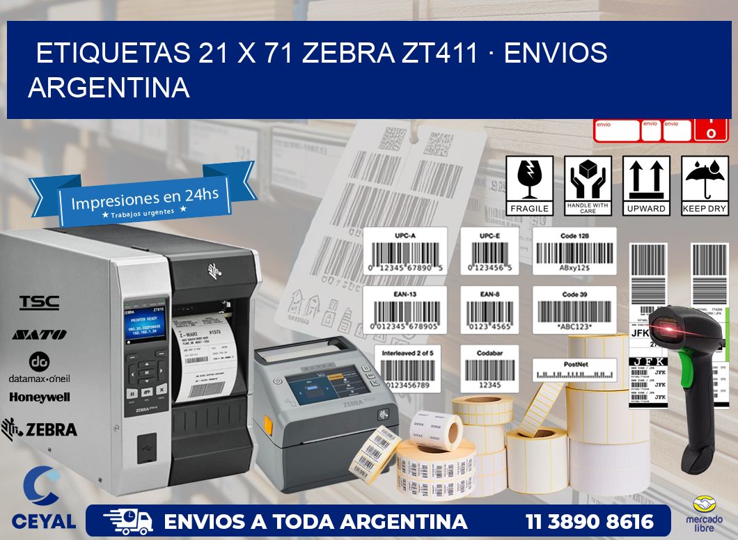ETIQUETAS 21 x 71 ZEBRA ZT411 · ENVIOS ARGENTINA