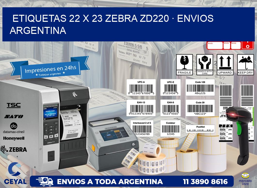ETIQUETAS 22 x 23 ZEBRA ZD220 · ENVIOS ARGENTINA