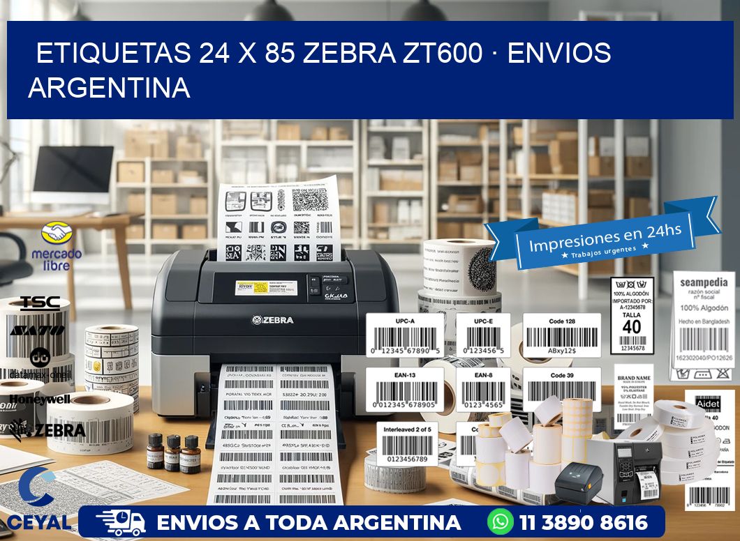 ETIQUETAS 24 x 85 ZEBRA ZT600 · ENVIOS ARGENTINA