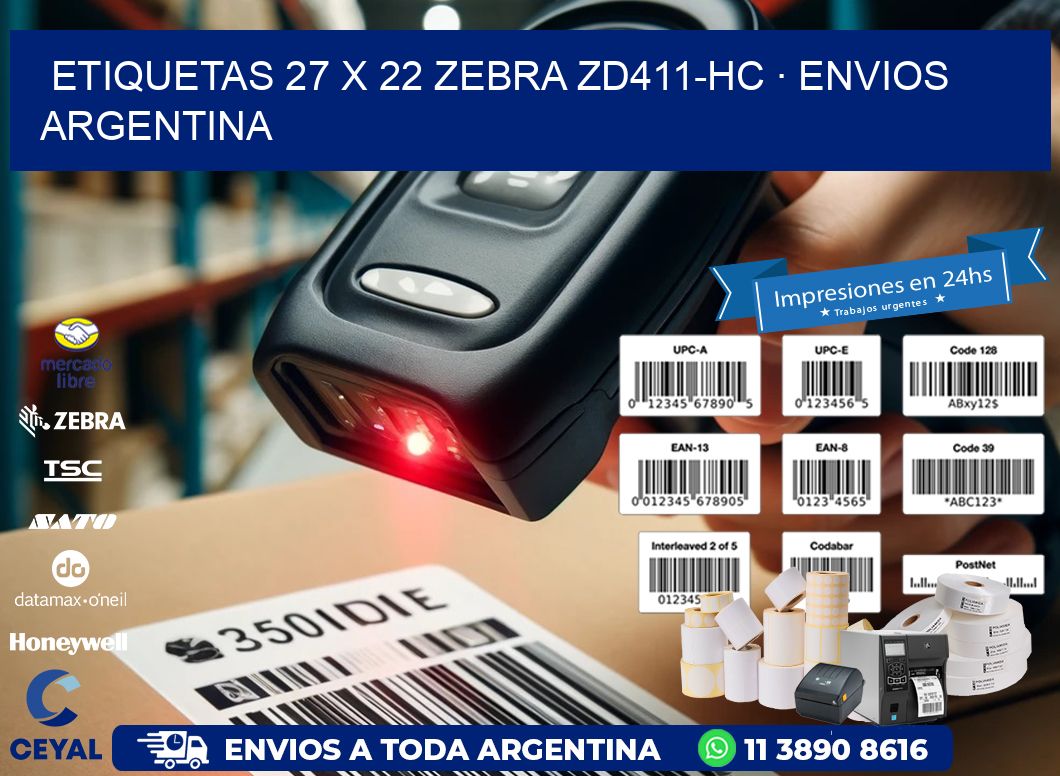 ETIQUETAS 27 x 22 ZEBRA ZD411-HC · ENVIOS ARGENTINA