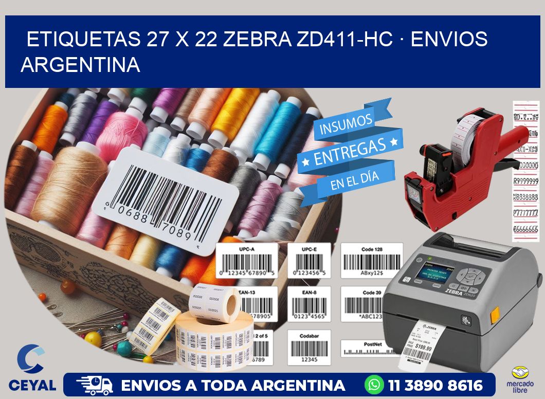 ETIQUETAS 27 x 22 ZEBRA ZD411-HC · ENVIOS ARGENTINA