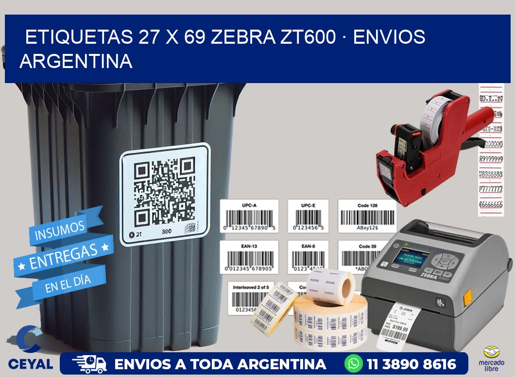 ETIQUETAS 27 x 69 ZEBRA ZT600 · ENVIOS ARGENTINA