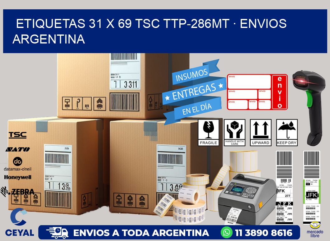 ETIQUETAS 31 x 69 TSC TTP-286MT · ENVIOS ARGENTINA