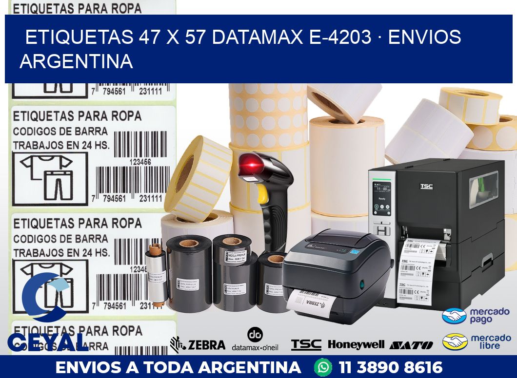 ETIQUETAS 47 x 57 DATAMAX E-4203 · ENVIOS ARGENTINA