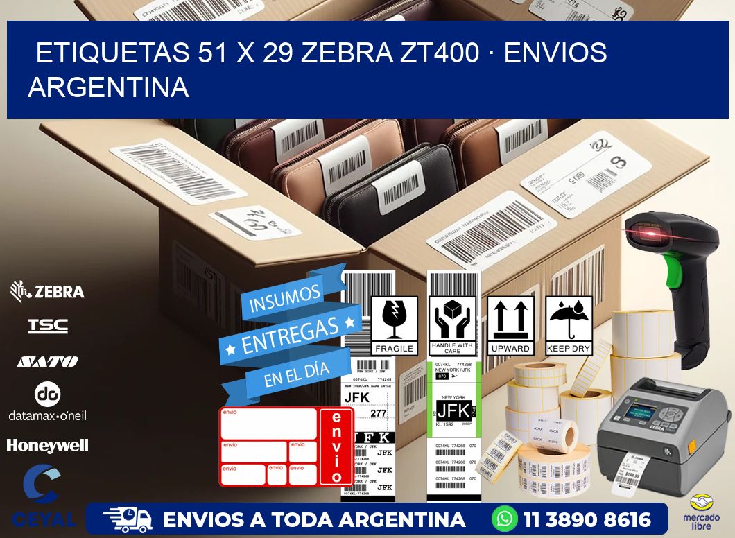 ETIQUETAS 51 x 29 ZEBRA ZT400 · ENVIOS ARGENTINA