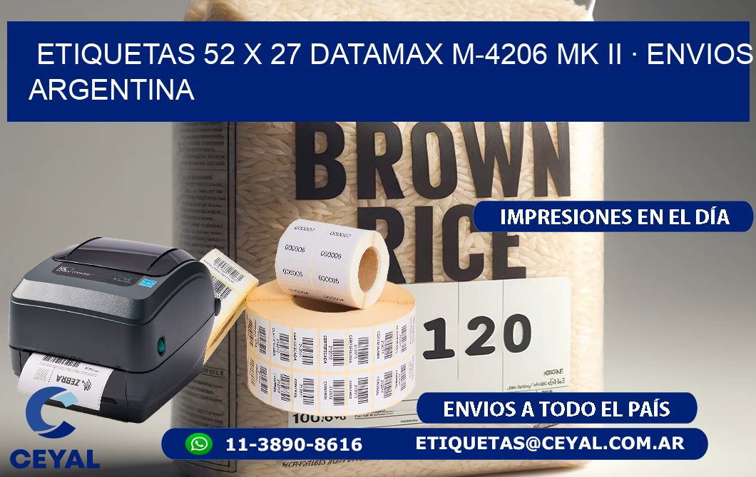 ETIQUETAS 52 x 27 DATAMAX M-4206 MK II · ENVIOS ARGENTINA