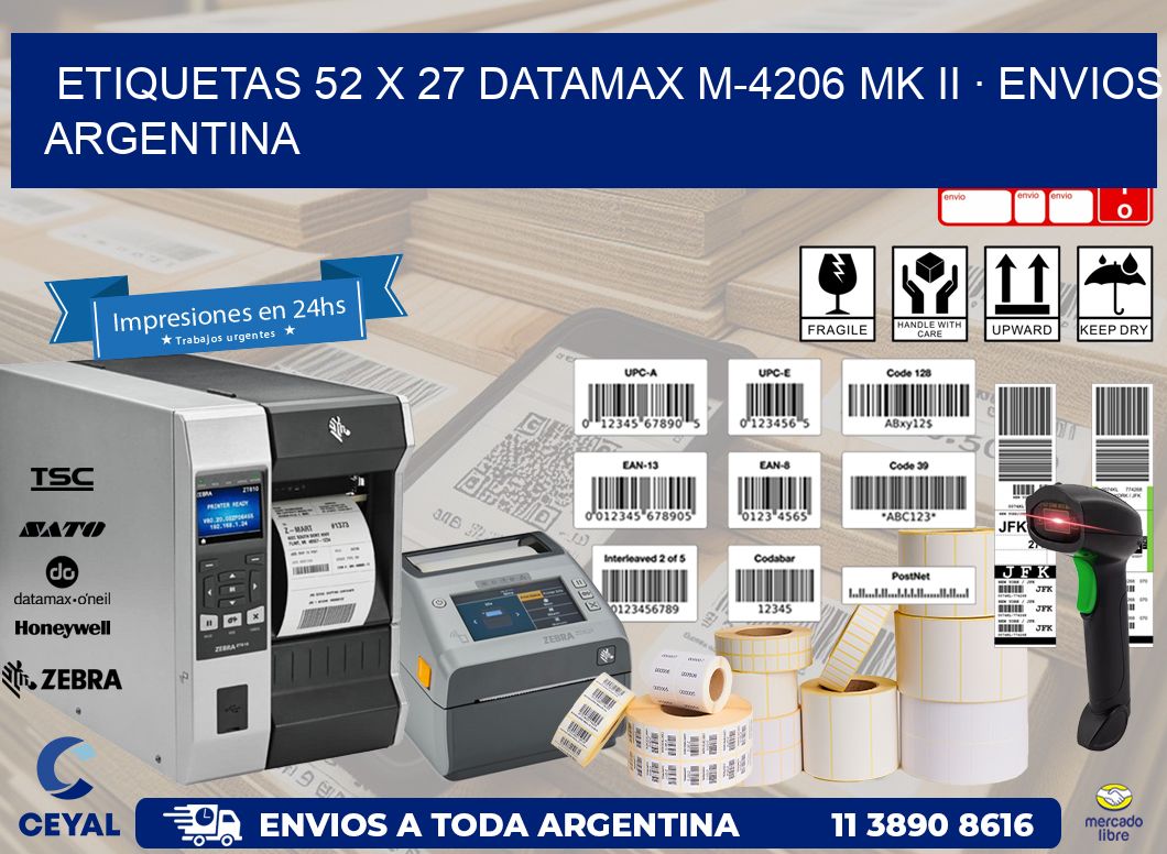 ETIQUETAS 52 x 27 DATAMAX M-4206 MK II · ENVIOS ARGENTINA