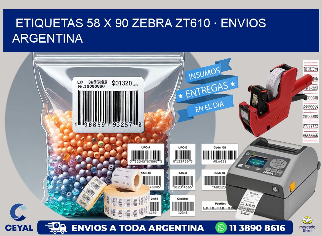 ETIQUETAS 58 x 90 ZEBRA ZT610 · ENVIOS ARGENTINA