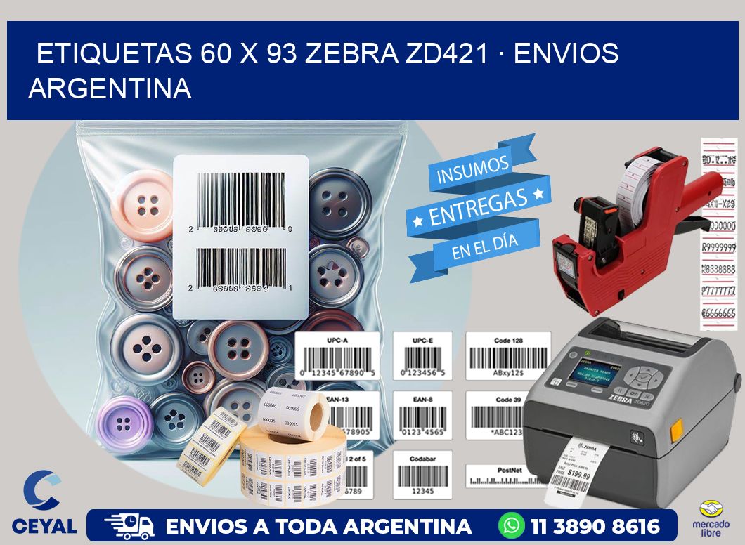 ETIQUETAS 60 x 93 ZEBRA ZD421 · ENVIOS ARGENTINA