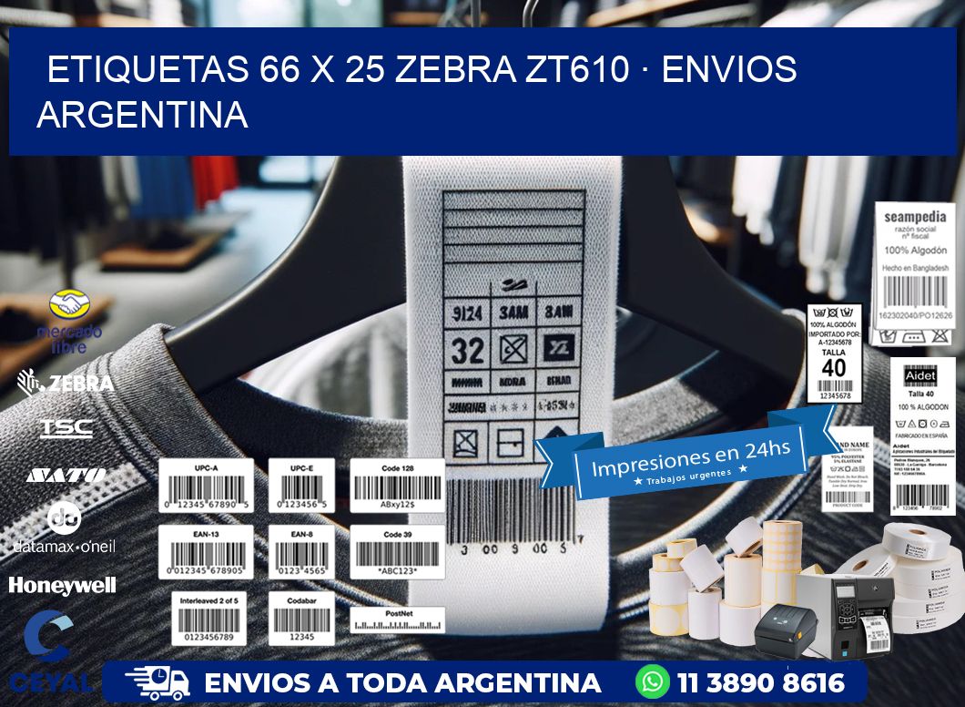 ETIQUETAS 66 x 25 ZEBRA ZT610 · ENVIOS ARGENTINA