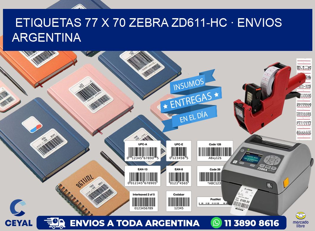 ETIQUETAS 77 x 70 ZEBRA ZD611-HC · ENVIOS ARGENTINA