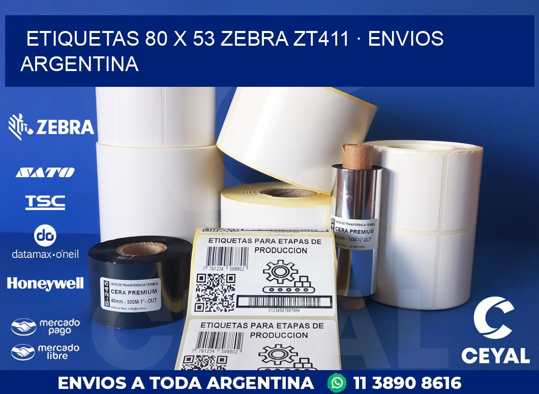 ETIQUETAS 80 x 53 ZEBRA ZT411 · ENVIOS ARGENTINA