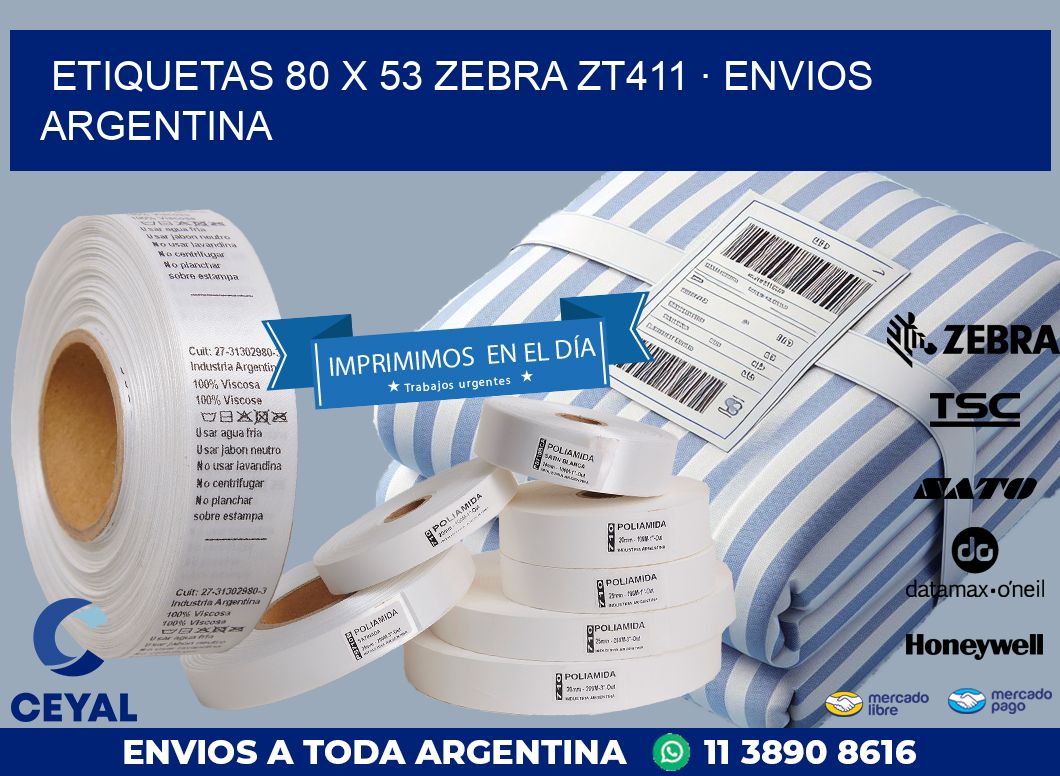 ETIQUETAS 80 x 53 ZEBRA ZT411 · ENVIOS ARGENTINA