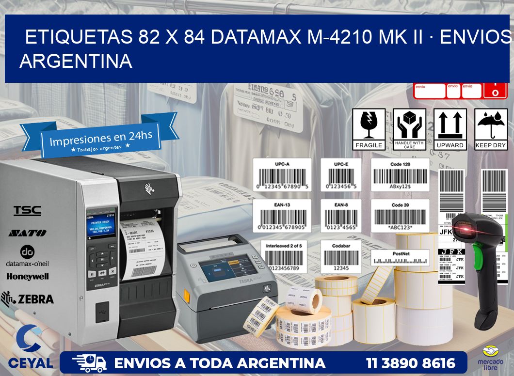ETIQUETAS 82 x 84 DATAMAX M-4210 MK II · ENVIOS ARGENTINA