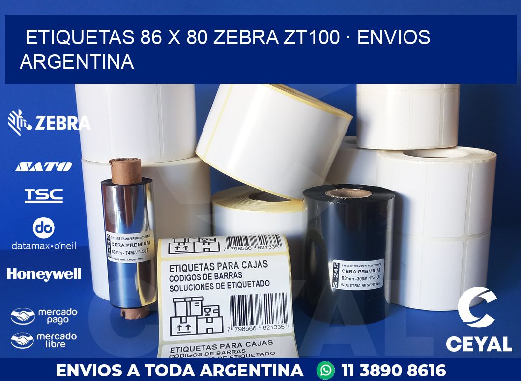 ETIQUETAS 86 x 80 ZEBRA ZT100 · ENVIOS ARGENTINA