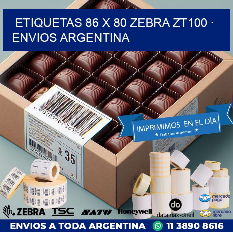 ETIQUETAS 86 x 80 ZEBRA ZT100 · ENVIOS ARGENTINA