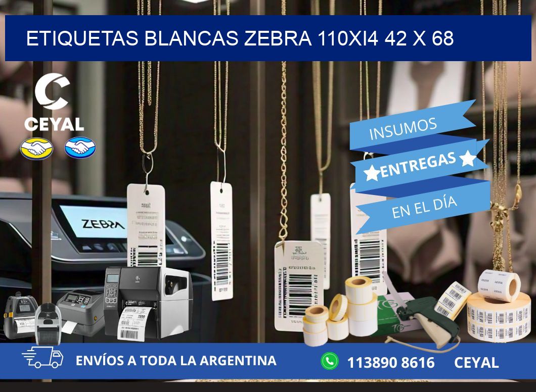 ETIQUETAS BLANCAS ZEBRA 110Xi4 42 x 68