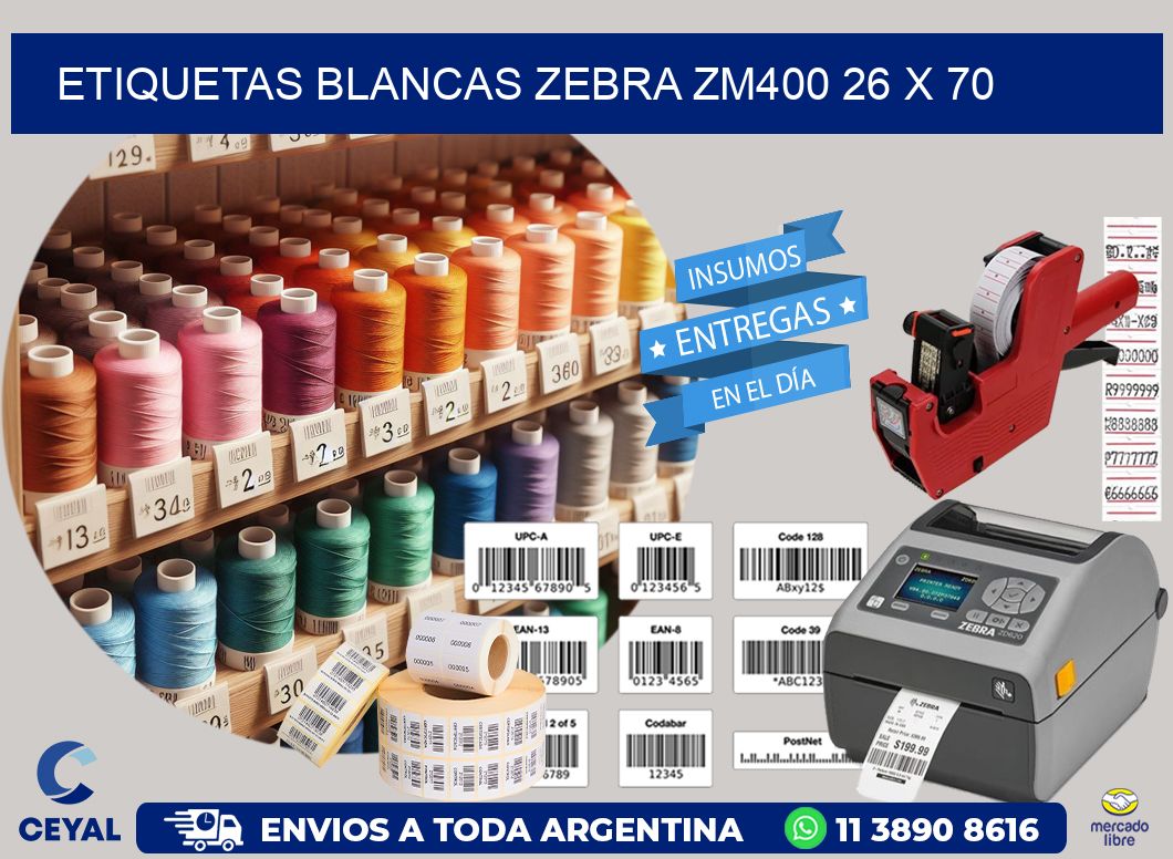 ETIQUETAS BLANCAS ZEBRA ZM400 26 x 70