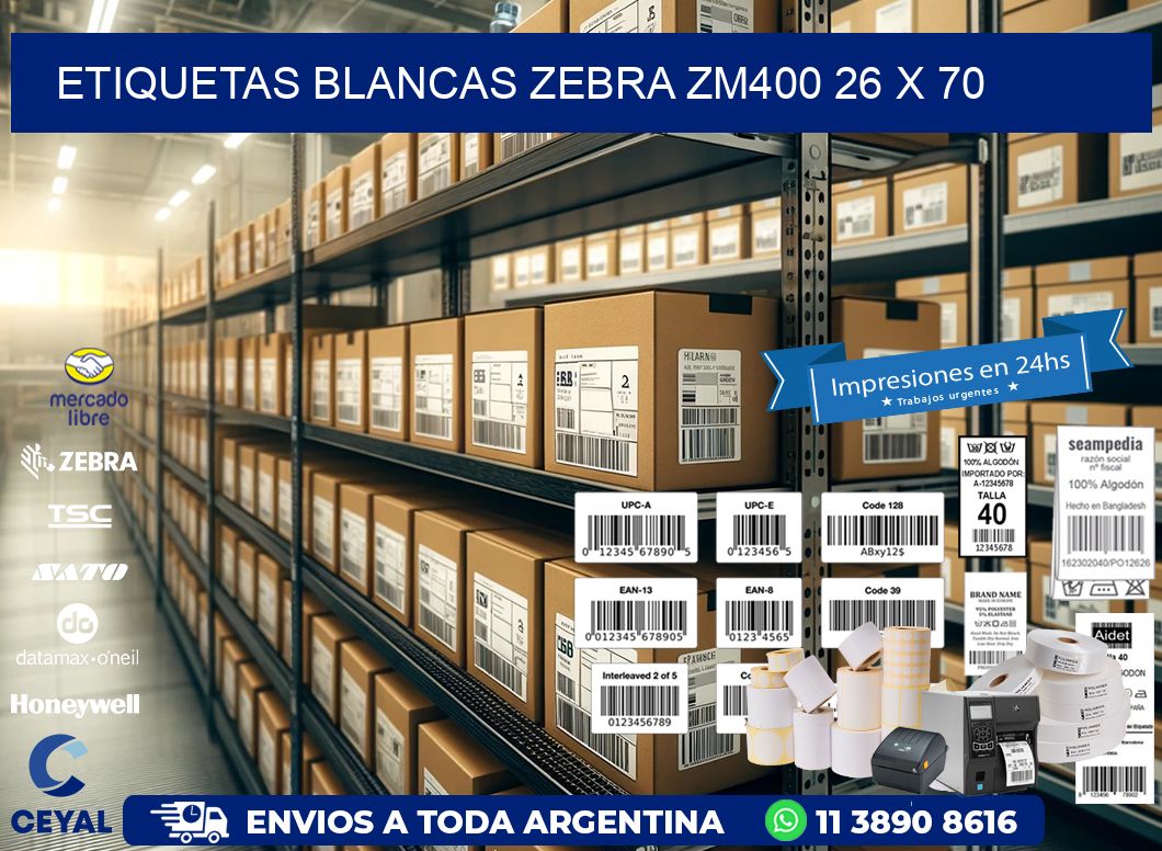 ETIQUETAS BLANCAS ZEBRA ZM400 26 x 70