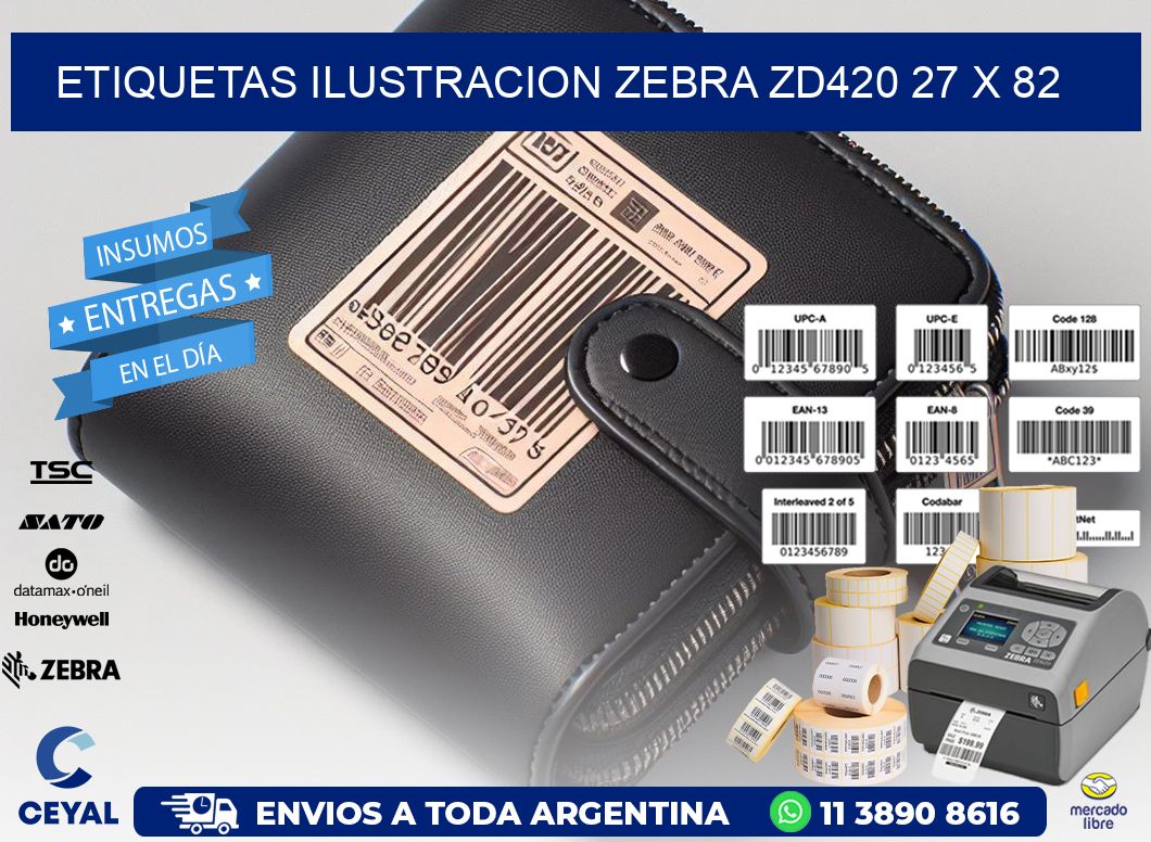 ETIQUETAS ILUSTRACION ZEBRA ZD420 27 x 82