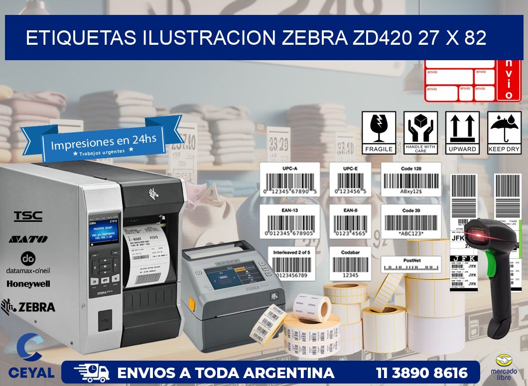 ETIQUETAS ILUSTRACION ZEBRA ZD420 27 x 82