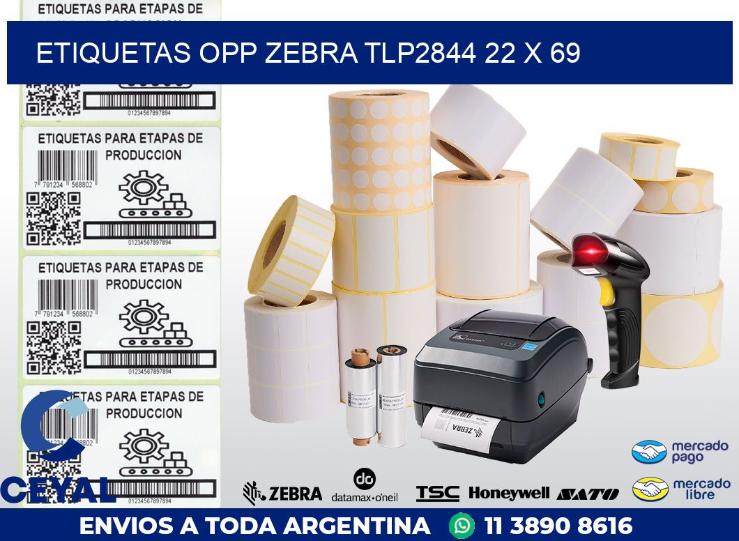ETIQUETAS OPP ZEBRA TLP2844 22 x 69