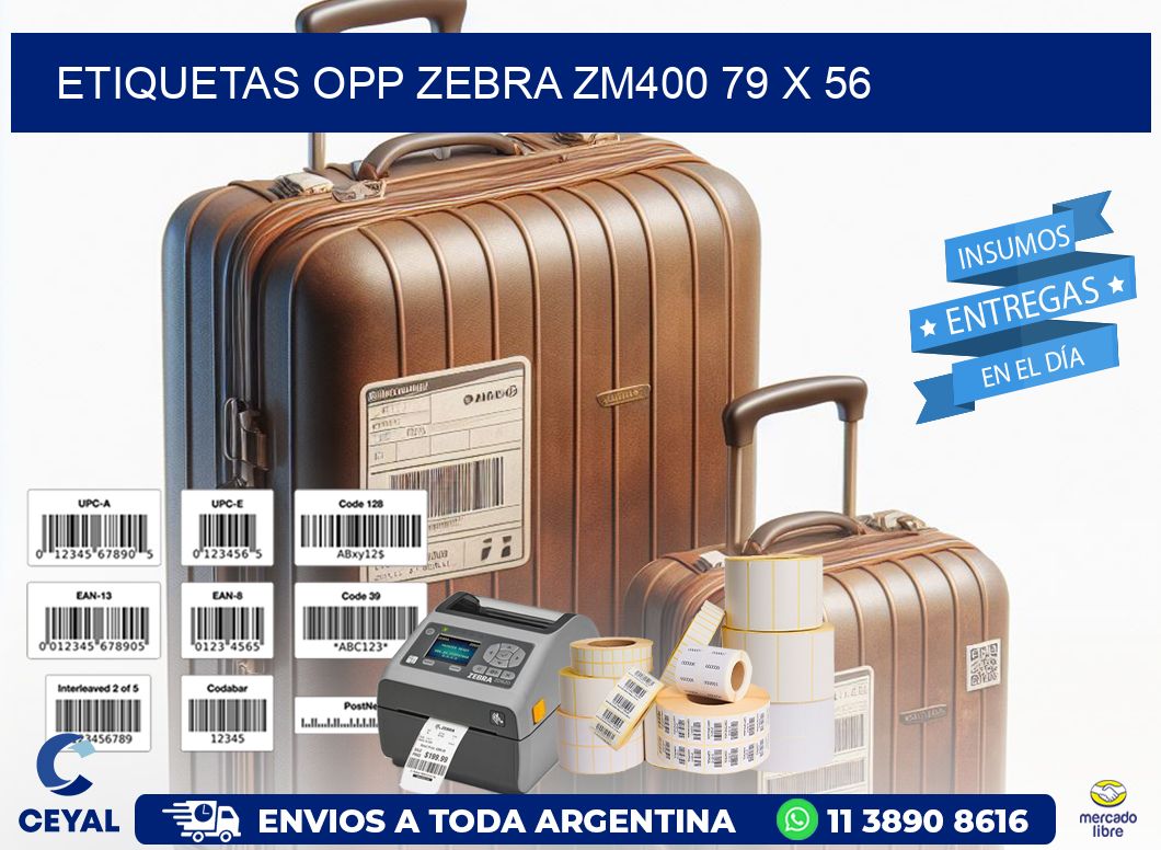 ETIQUETAS OPP ZEBRA ZM400 79 x 56